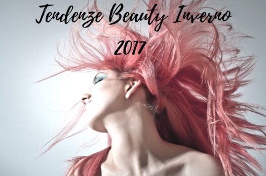 Tendenze beauty inverno 2017, i diktat di bellezza